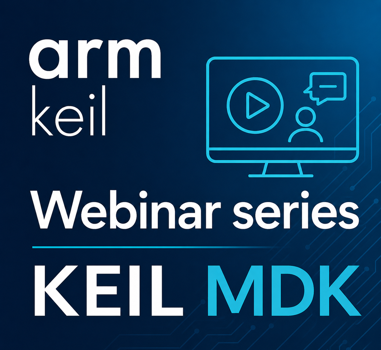 Webinar 1: What’s New in Arm Keil MDK